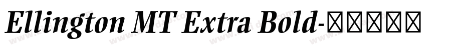 Ellington MT Extra Bold字体转换